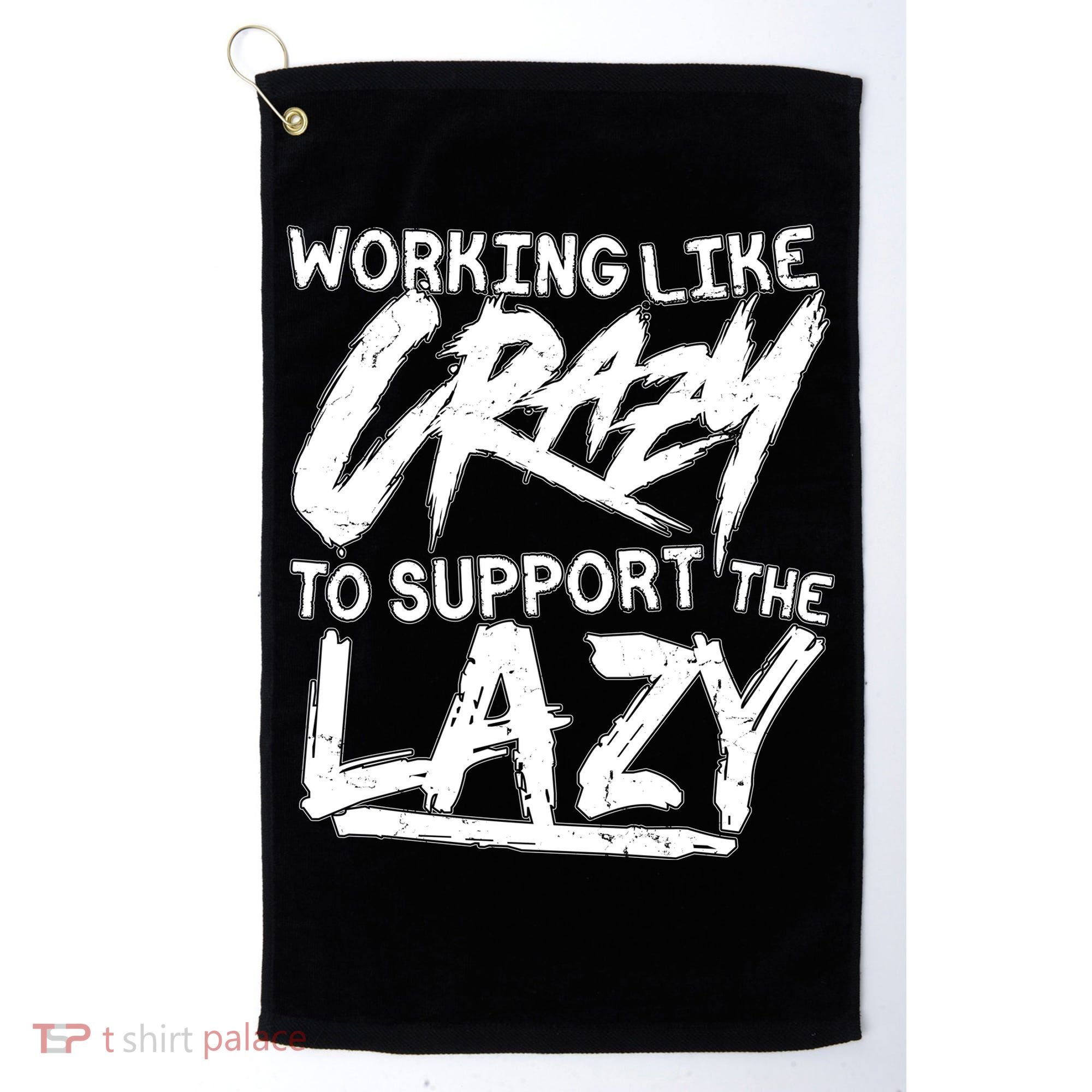 Working Like Crazy To Support The Lazy Golf Towel