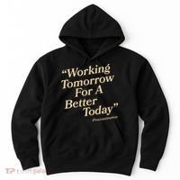 Working Tomorrow For A Better Today Procrastination Hoodie thumb 0