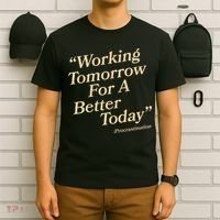 Working Tomorrow For A Better Today Procrastination T-Shirt thumb 6