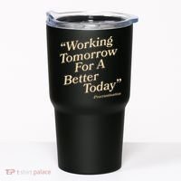 Working Tomorrow For A Better Today Procrastination Tumbler thumb 0