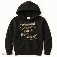 Working Tomorrow For A Better Today Procrastination Kids Hoodie thumb 0