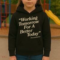 Working Tomorrow For A Better Today Procrastination Kids Hoodie thumb 3