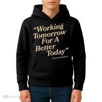 Working Tomorrow For A Better Today Procrastination Kids Hoodie thumb 4