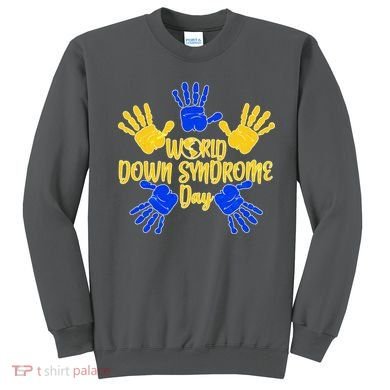 World Down Syndrome Day Sweatshirt