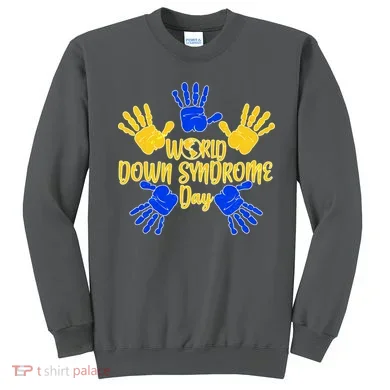 World Down Syndrome Day Sweatshirt