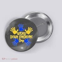 World Down Syndrome Day Button thumb 0