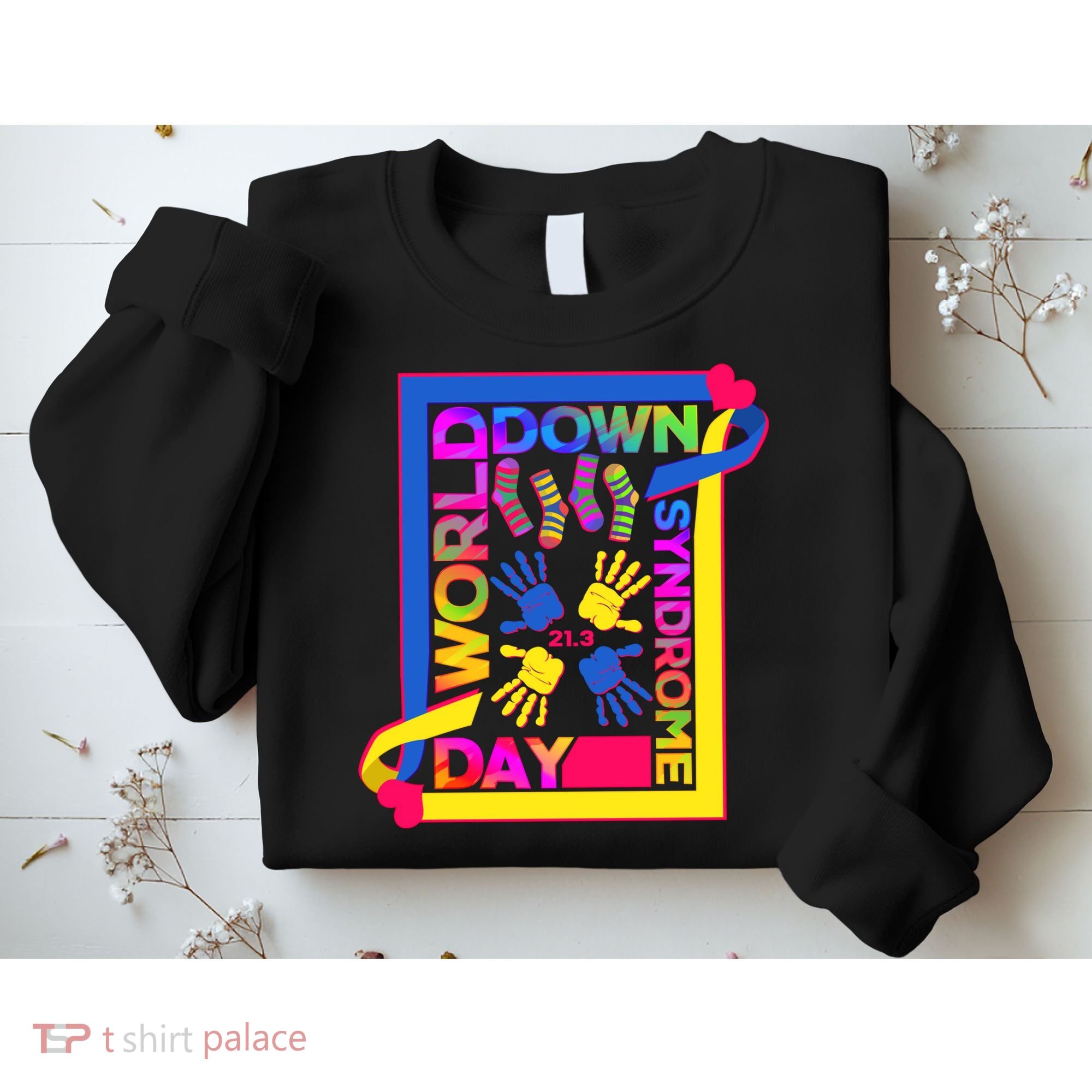 World Down Syndrome Day 21.3 Sweatshirt
