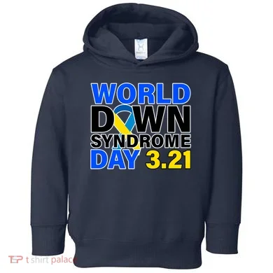 World Down Syndrome Day 3.12 Toddler Hoodie