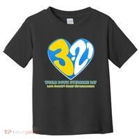 World Down Syndrome Day Love Doesn't Count Chromosomes Toddler T-Shirt thumb 0