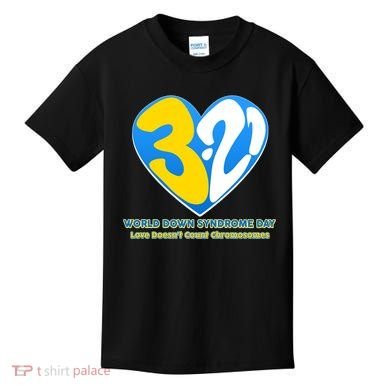 World Down Syndrome Day Love Doesn't Count Chromosomes Kids T-Shirt