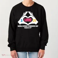 World Down Syndrome Day March 21 Women's Sweatshirt thumb 0