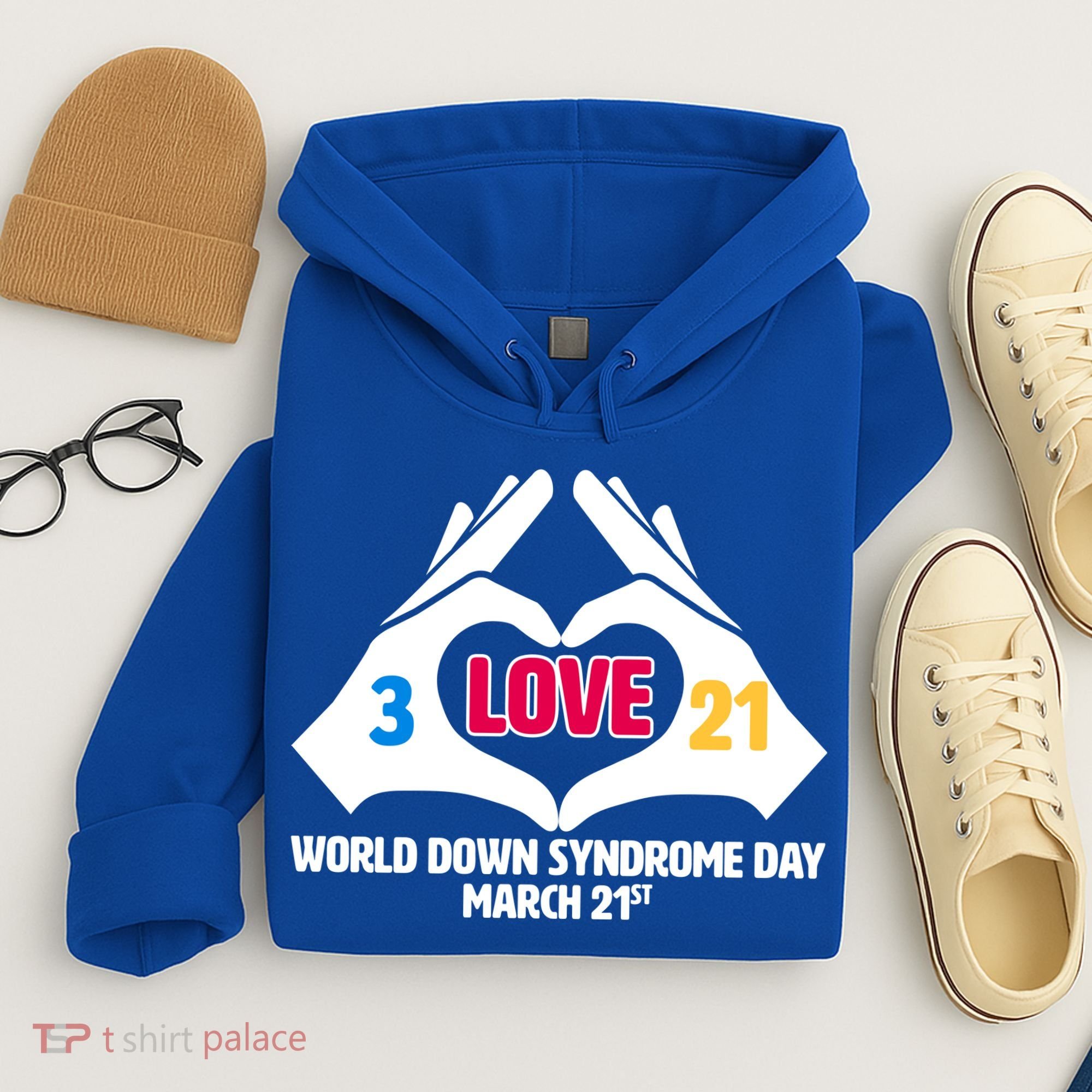 World Down Syndrome Day March 21 Hoodie