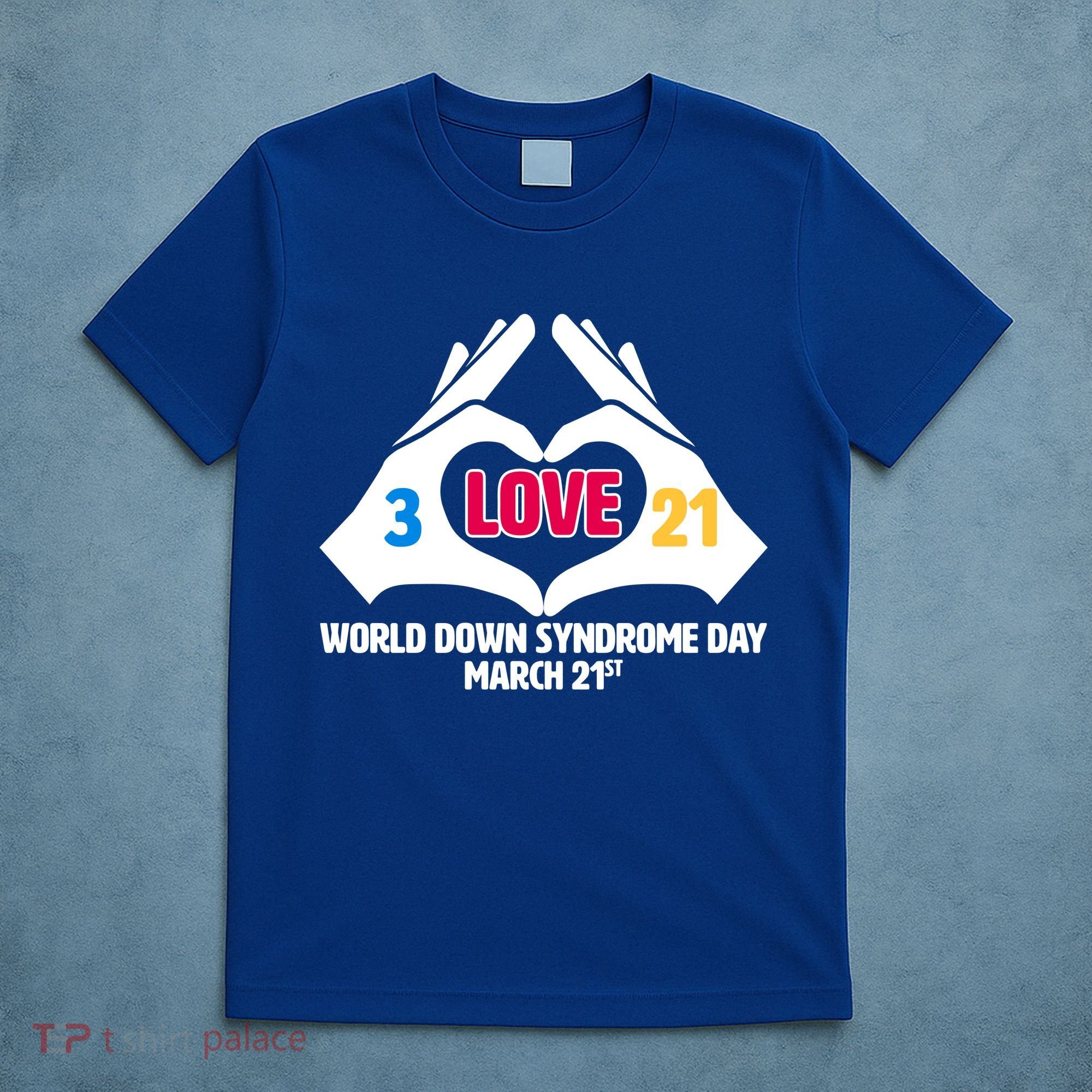 World Down Syndrome Day March 21 T-Shirt