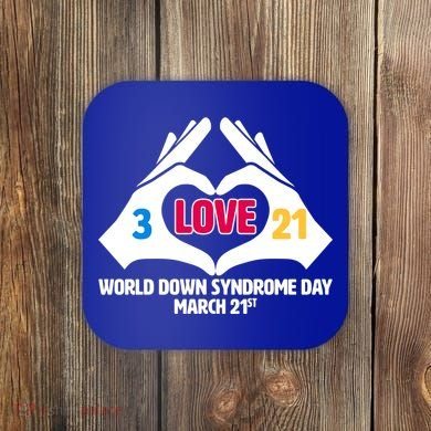 World Down Syndrome Day March 21 Coaster