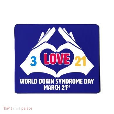 World Down Syndrome Day March 21 Mousepad