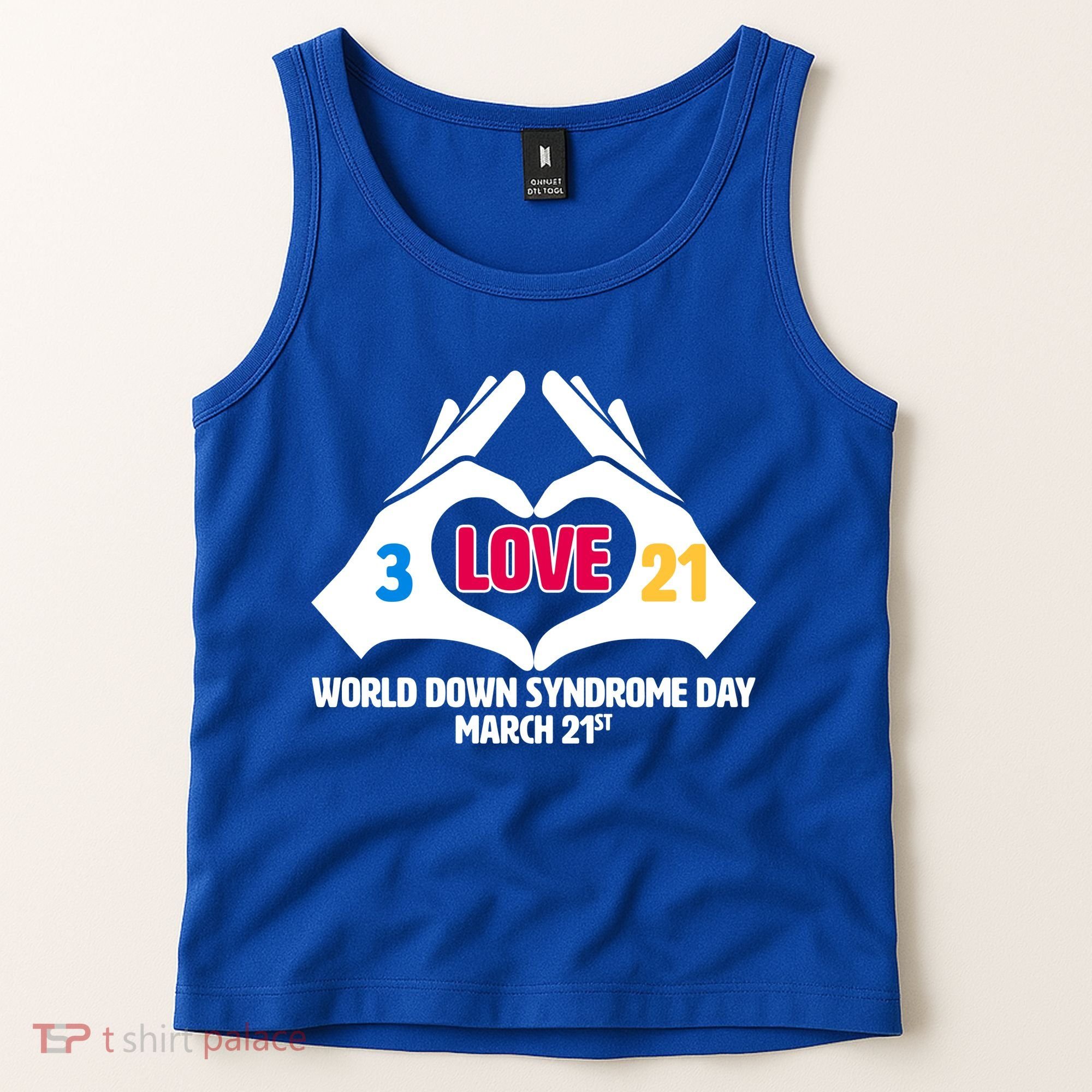 World Down Syndrome Day March 21 Tank Top