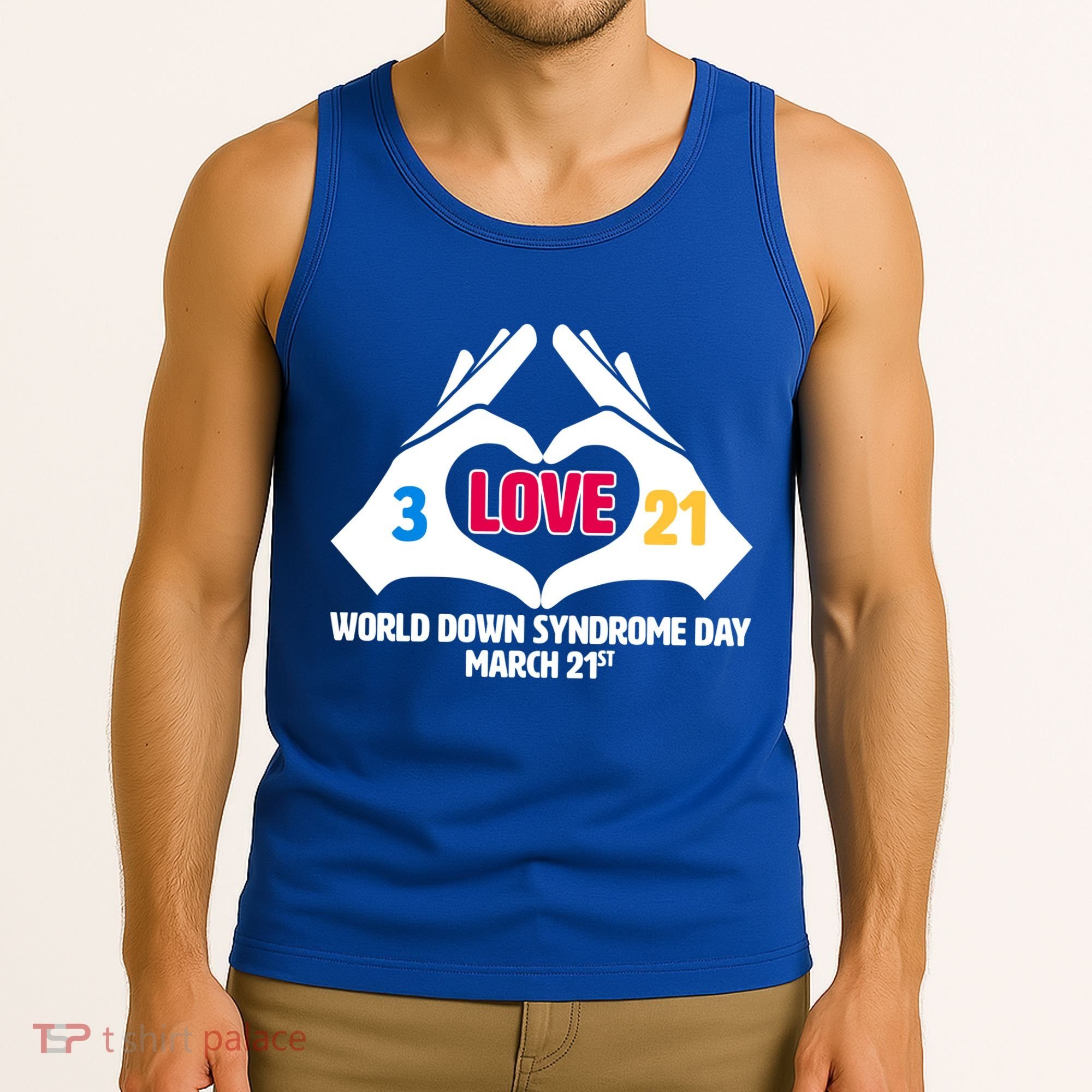 World Down Syndrome Day March 21 Tank Top