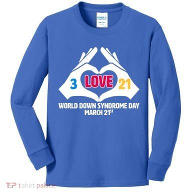 World Down Syndrome Day March 21 Kids Long Sleeve Shirt