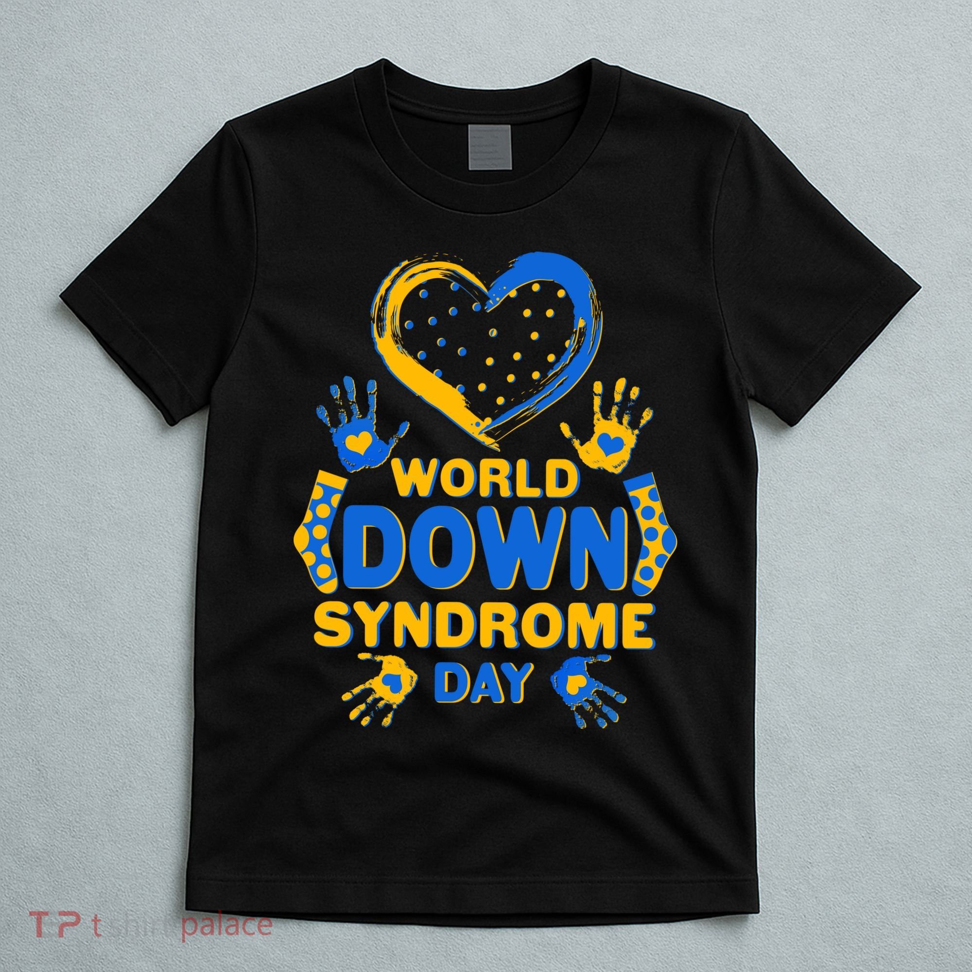 World Down Syndrome Day Painted Hands And Polka Dots  T-Shirt