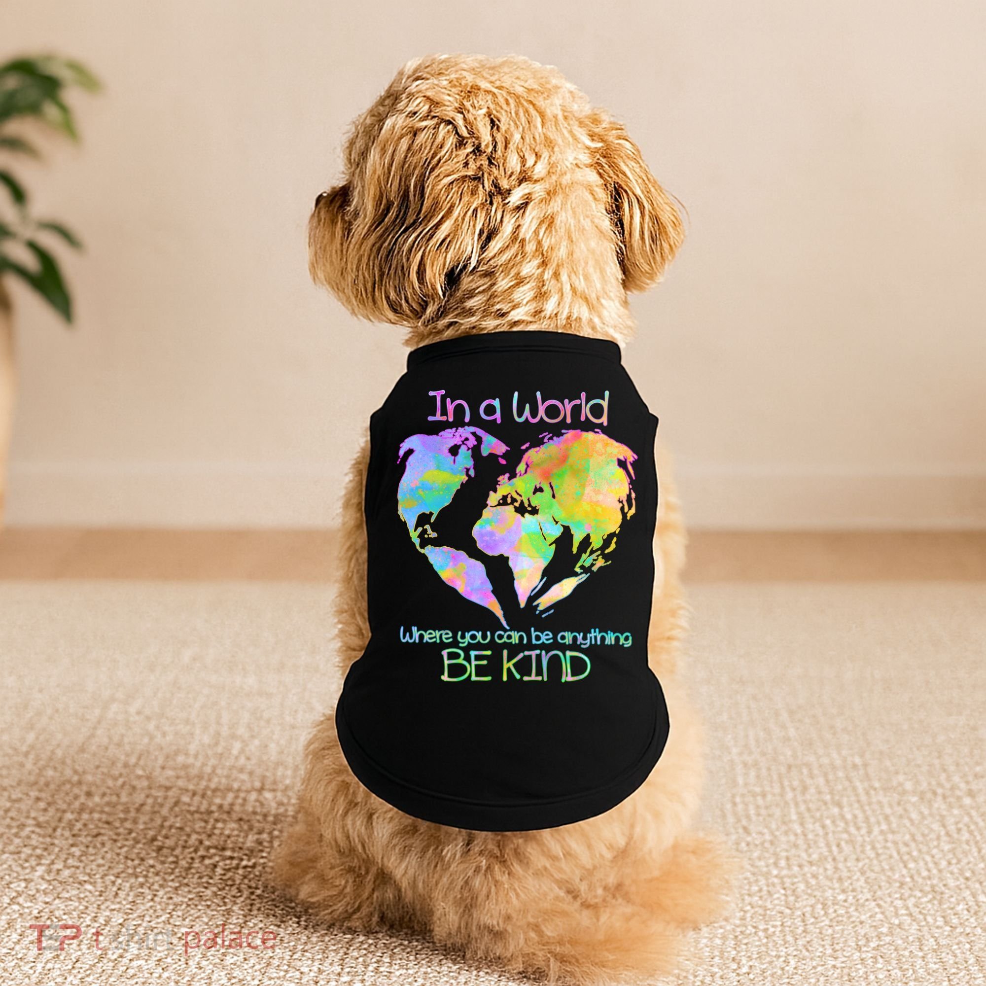 World Full Of Love Be Kind Doggie Tank