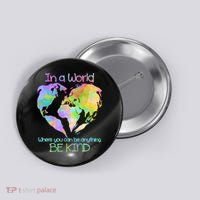 World Full Of Love Be Kind Button thumb 0