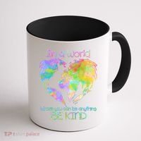 World Full Of Love Be Kind Coffee Mug thumb 1