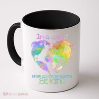 World Full Of Love Be Kind Coffee Mug thumb 0