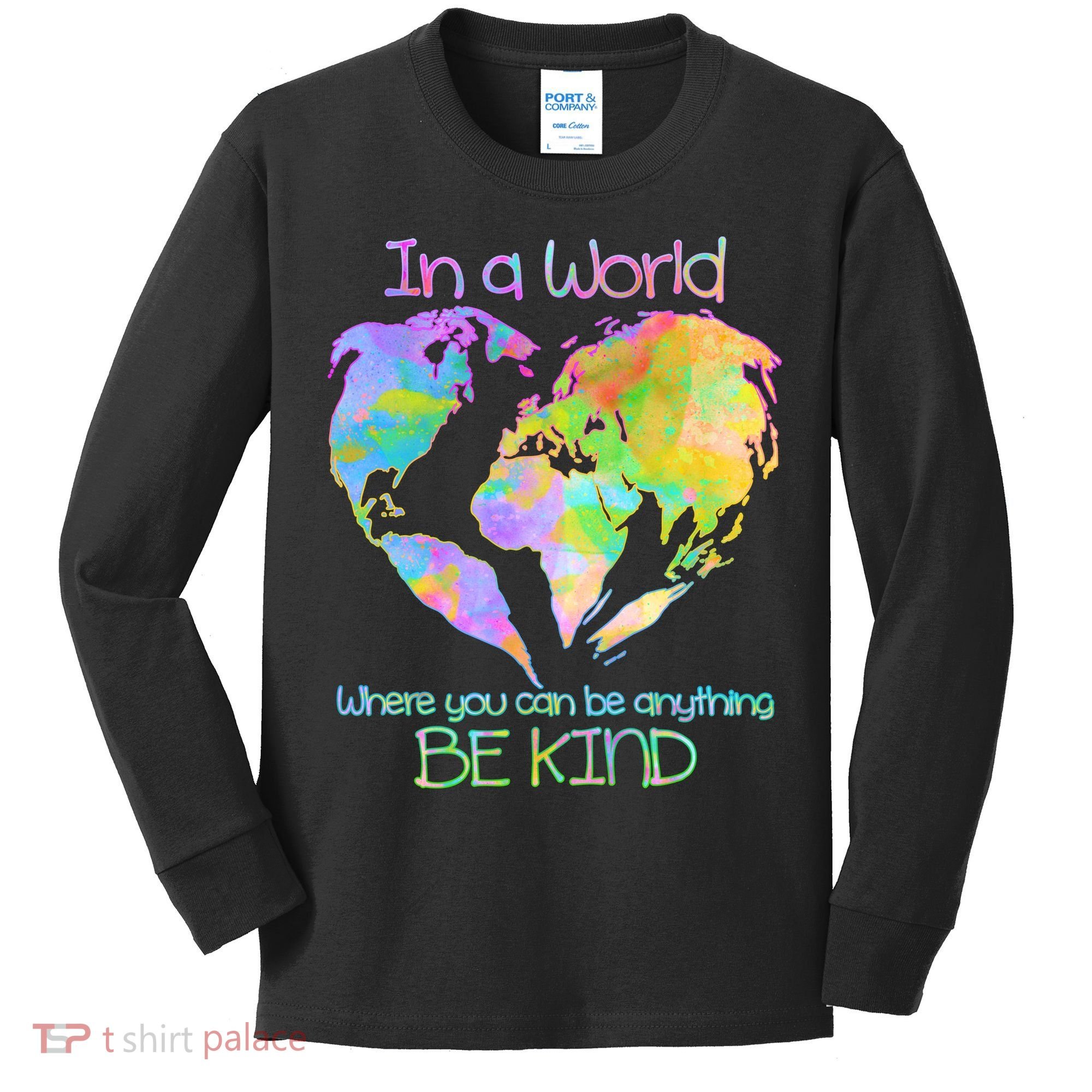 World Full Of Love Be Kind Kids Long Sleeve Shirt