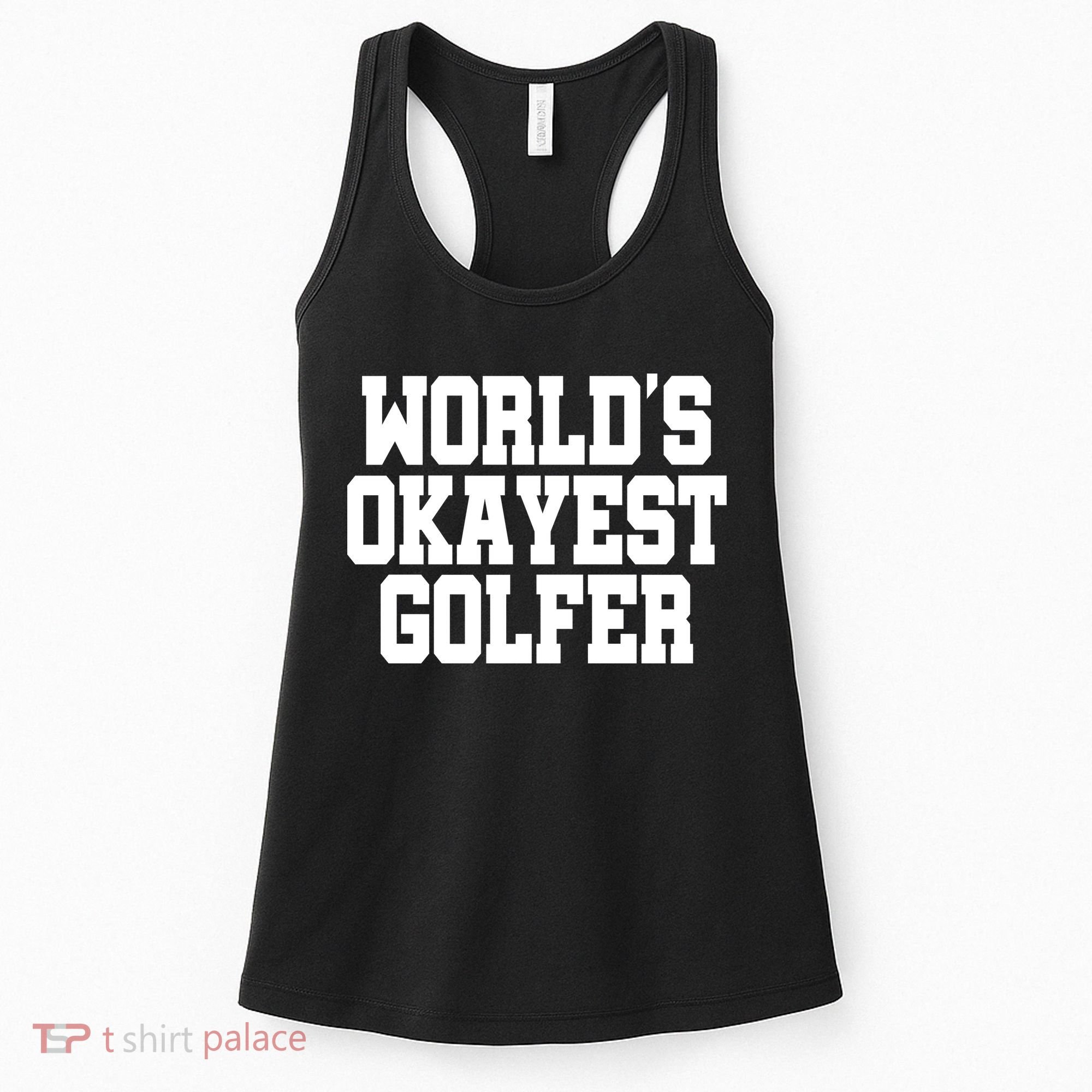 World Okayest Golfer Women's Tank Top