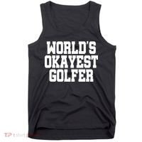 World Okayest Golfer Tank Top thumb 0