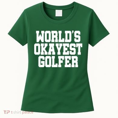 World Okayest Golfer Women's T-Shirt