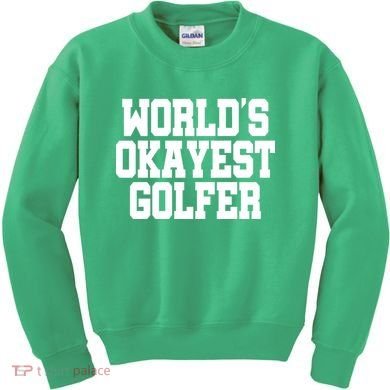 World Okayest Golfer Kids Sweatshirt