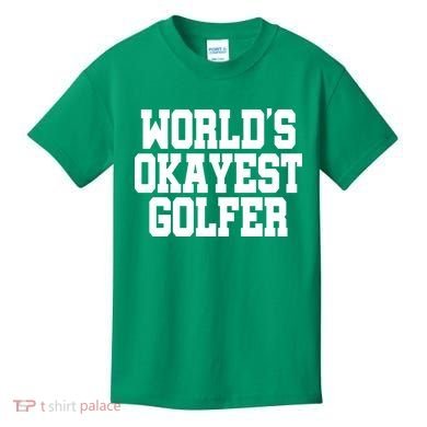 World Okayest Golfer Kids T-Shirt