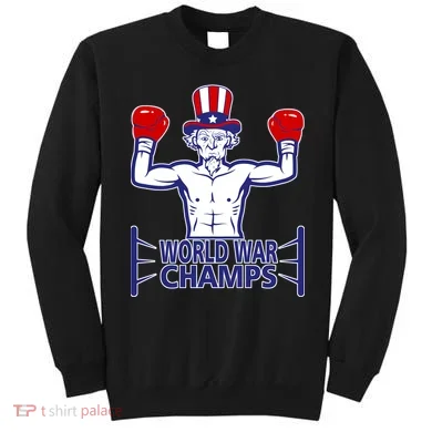 World War Champs Uncle Sam Sweatshirt