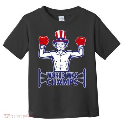 World War Champs Uncle Sam Toddler T-Shirt