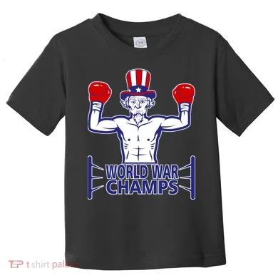 World War Champs Uncle Sam Toddler T-Shirt