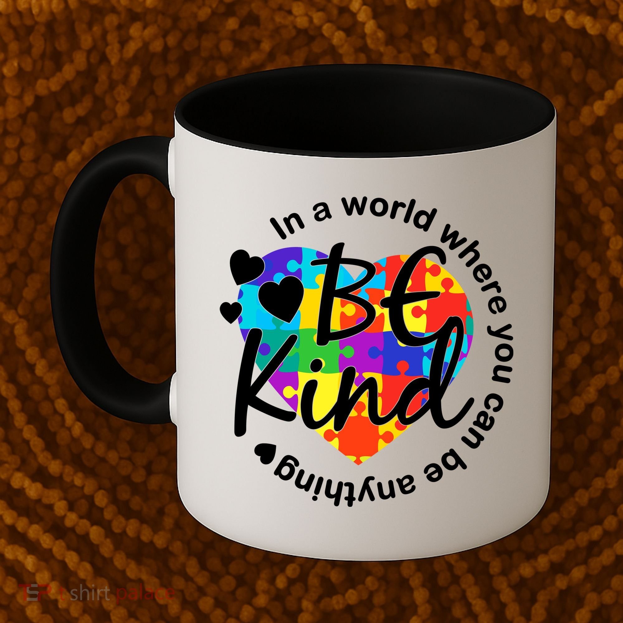 World Where You Can Be Anything Be Kind Autism Heart Coffee Mug