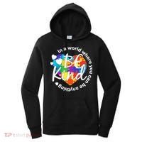 World Where You Can Be Anything Be Kind Autism Heart Women's Hoodie thumb 0