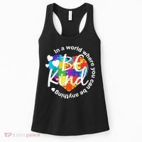World Where You Can Be Anything Be Kind Autism Heart Women's Tank Top thumb 0