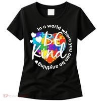 World Where You Can Be Anything Be Kind Autism Heart Women's T-Shirt thumb 0