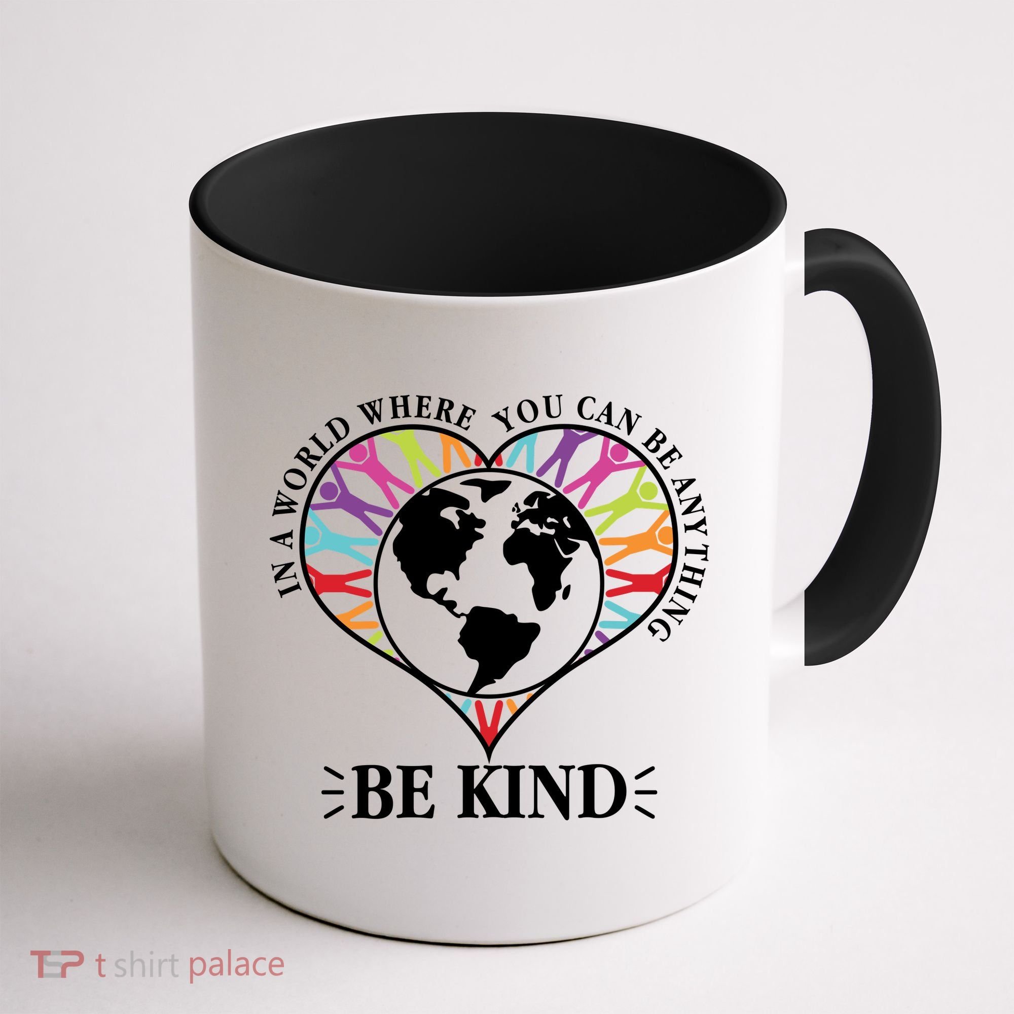 World Where You Can Be Anything Be Kind World Unity Day Coffee Mug