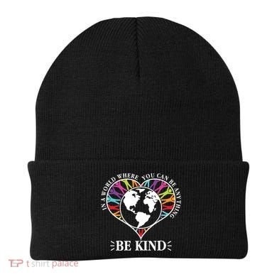 World Where You Can Be Anything Be Kind World Unity Day Beanie