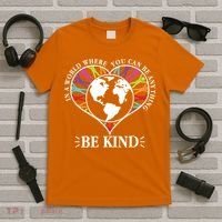 World Where You Can Be Anything Be Kind World Unity Day T-Shirt thumb 5