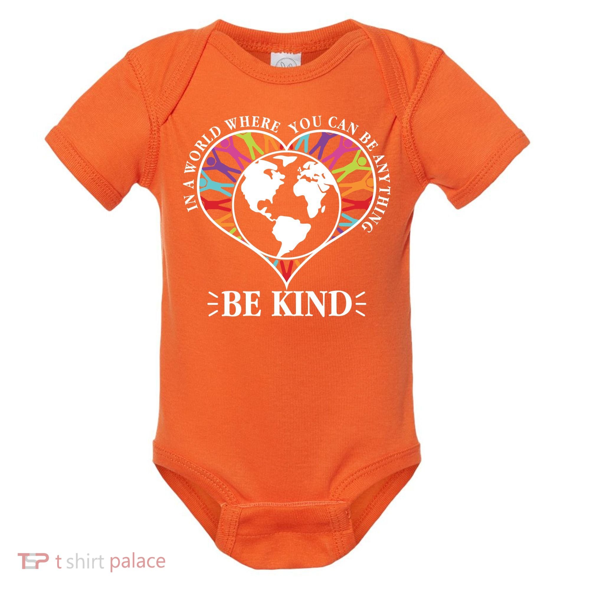 World Where You Can Be Anything Be Kind World Unity Day Baby Bodysuit