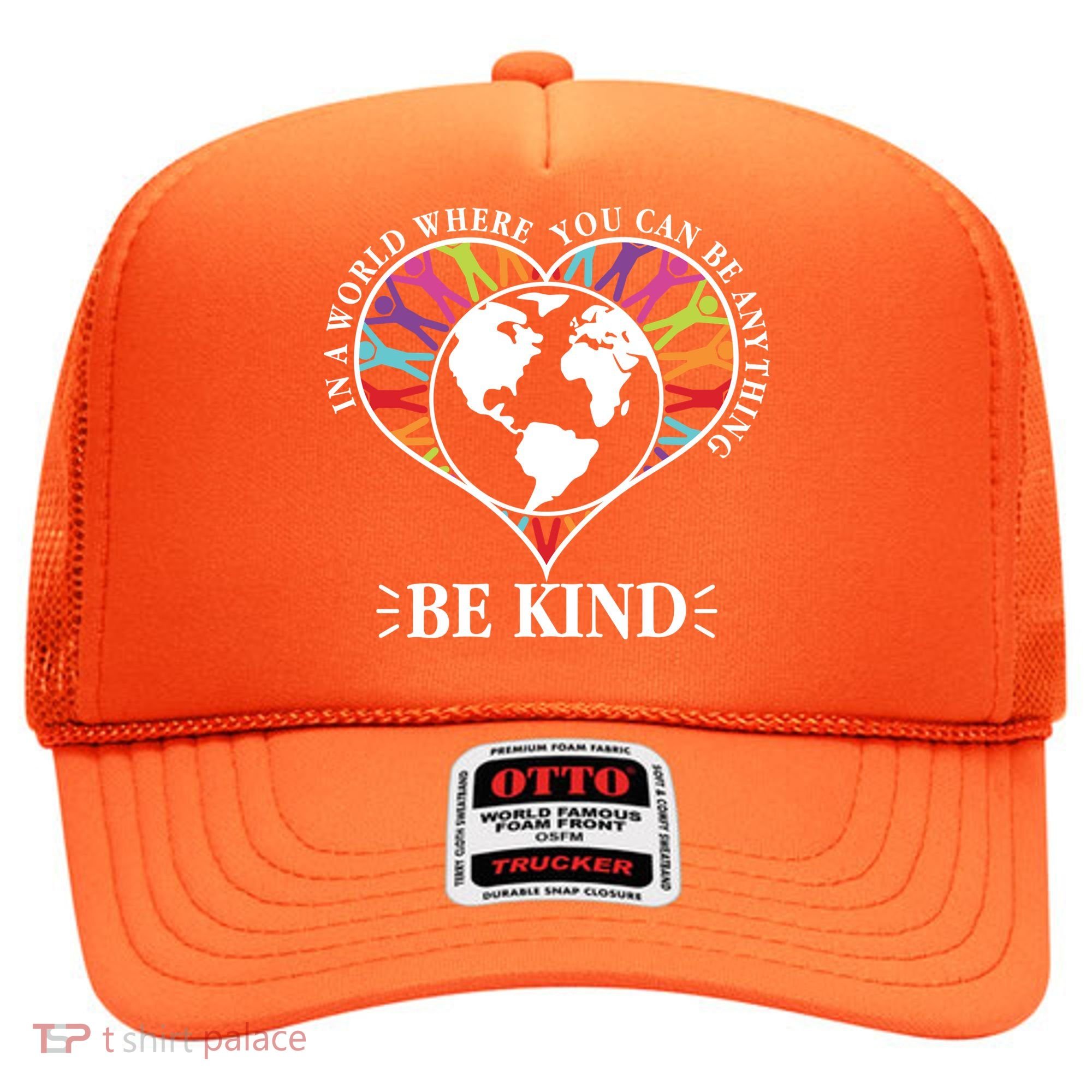 World Where You Can Be Anything Be Kind World Unity Day Hat