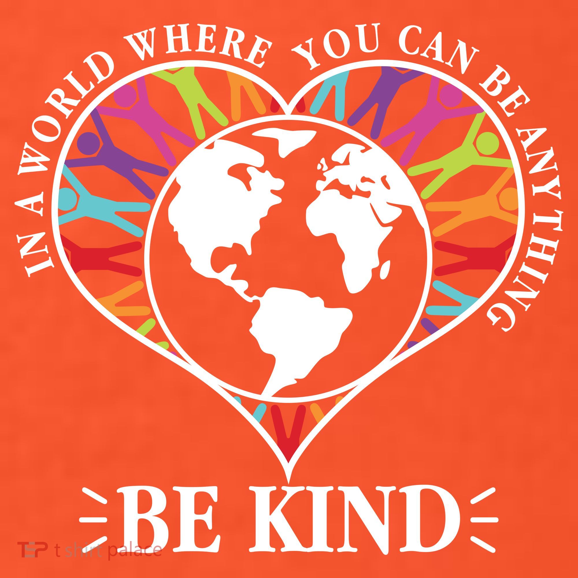 World Where You Can Be Anything Be Kind World Unity Day Women's T-Shirt