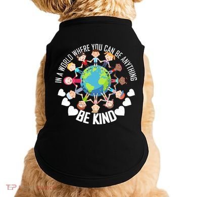 World Where You Can Be Kind Anti-Bullying Doggie Tank