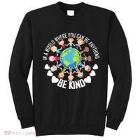 World Where You Can Be Kind Anti-Bullying Sweatshirt thumb 0