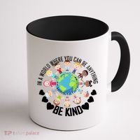 World Where You Can Be Kind Anti-Bullying Coffee Mug thumb 1