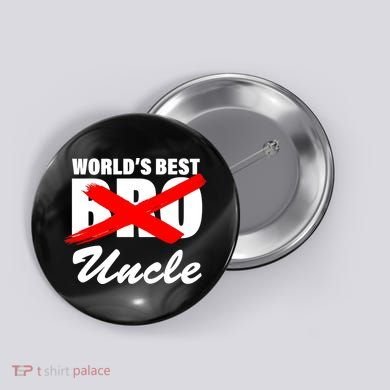 Worlds Best Bro (Uncle) Funny Button